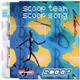 Scoop Team - Scoop Song